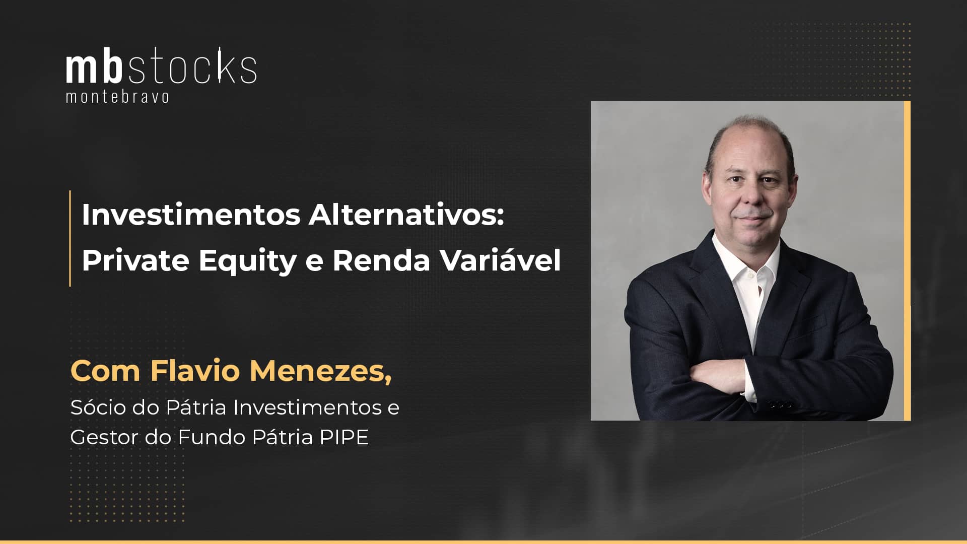 mb stocks flavio menezes patria pipe